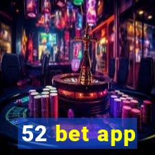 52 bet app